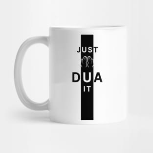 Just Dua It Mug